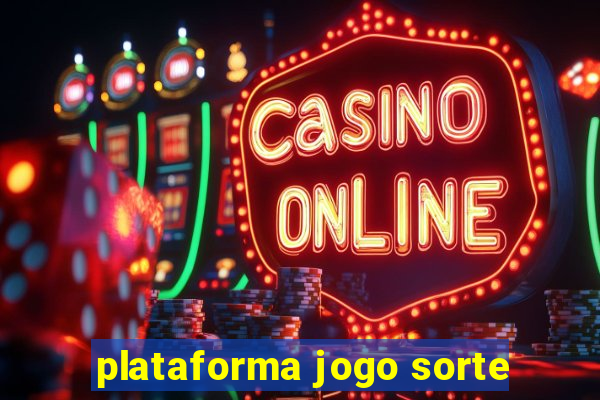 plataforma jogo sorte